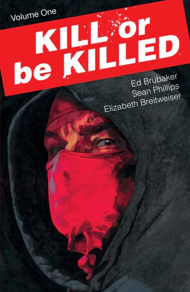 KILL OR BE KILLED TP VOL 01 (NEW PTG)